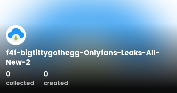 F4f Bigtittygothegg Onlyfans Leaks All New 2 Profile OpenSea