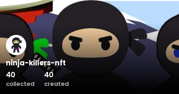 Ninja Killers Nft Profile Opensea