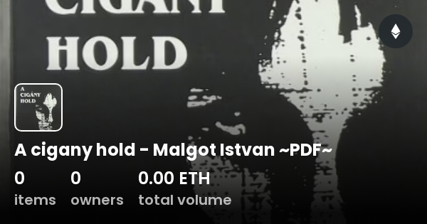 A Cigany Hold Malgot Istvan PDF Collection OpenSea