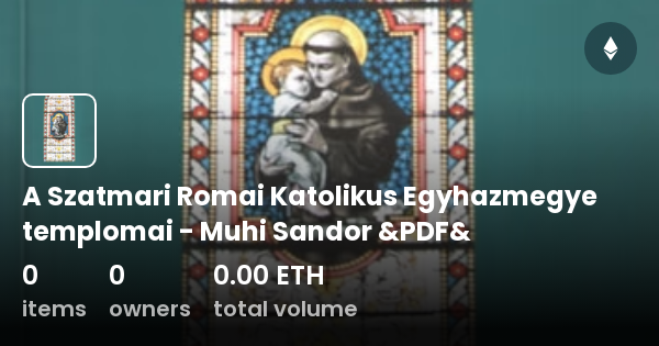 A Szatmari Romai Katolikus Egyhazmegye Templomai Muhi Sandor Pdf