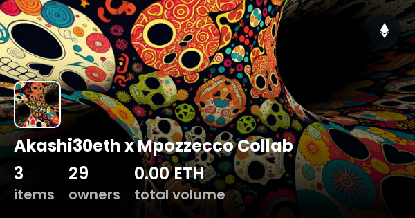 Akashi Eth X Mpozzecco Collab Collection Opensea