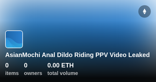 Asianmochi Anal Dildo Riding Ppv Video Leaked Collection Opensea