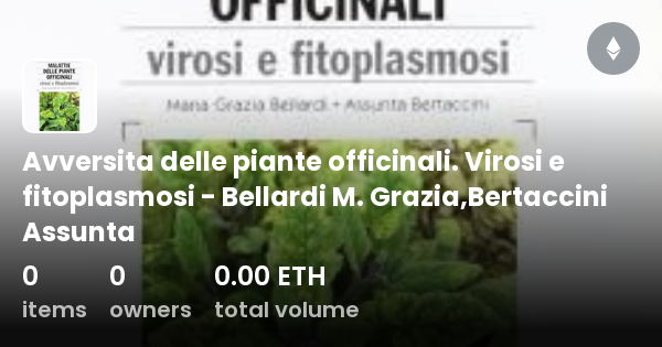 Avversita Delle Piante Officinali Virosi E Fitoplasmosi Bellardi M