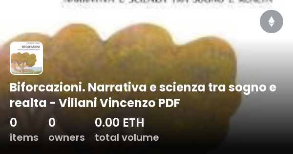 Biforcazioni Narrativa E Scienza Tra Sogno E Realta Villani Vincenzo