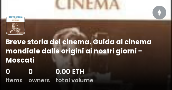 Breve Storia Del Cinema Guida Al Cinema Mondiale Dalle Origini Ai