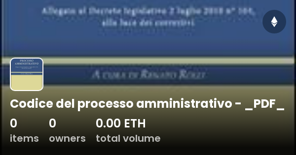 Codice Del Processo Amministrativo PDF Collection OpenSea