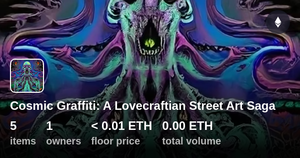 Cosmic Graffiti A Lovecraftian Street Art Saga Collection OpenSea