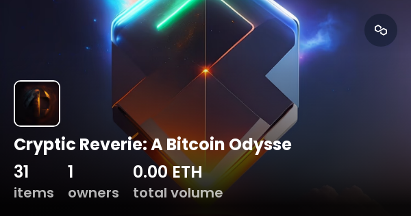 Cryptic Reverie A Bitcoin Odysse Collection Opensea