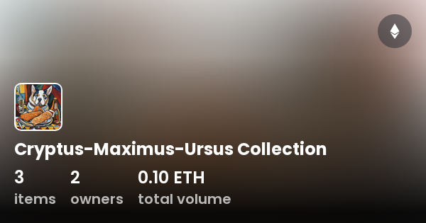 Cryptus Maximus Ursus Collection Collection OpenSea