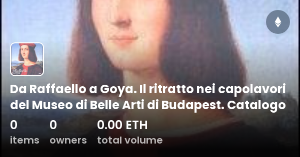 Da Raffaello A Goya Il Ritratto Nei Capolavori Del Museo Di Belle Arti