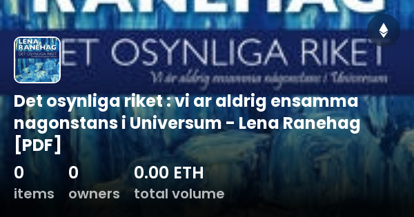 Det Osynliga Riket Vi Ar Aldrig Ensamma Nagonstans I Universum Lena