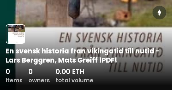 En Svensk Historia Fran Vikingatid Till Nutid Lars Berggren Mats