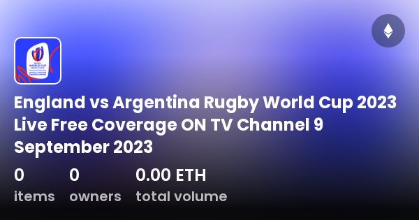 England Vs Argentina Rugby World Cup 2023 Live Free Coverage ON TV