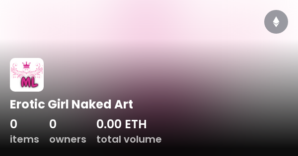 Erotic Girl Naked Art Collection OpenSea