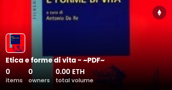 Etica E Forme Di Vita Pdf Collection Opensea