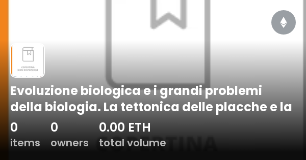 Evoluzione Biologica E I Grandi Problemi Della Biologia La Tettonica