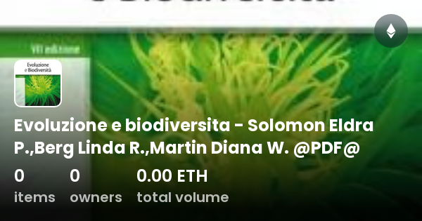 Evoluzione E Biodiversita Solomon Eldra P Berg Linda R Martin Diana