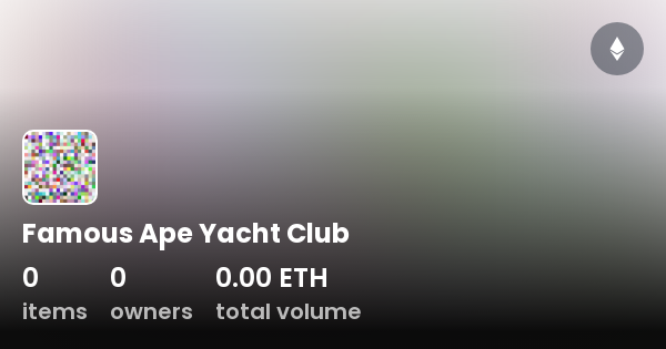 Famous Ape Yacht Club Collection OpenSea