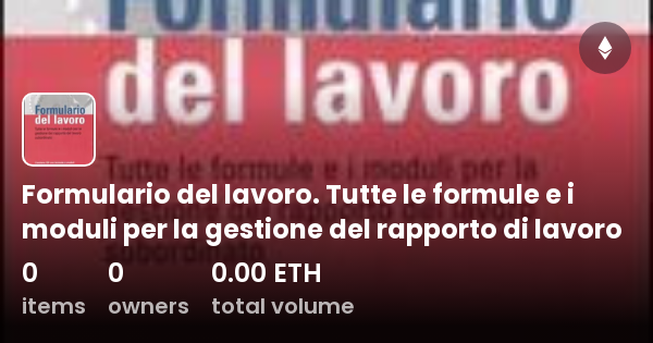 Formulario Del Lavoro Tutte Le Formule E I Moduli Per La Gestione Del