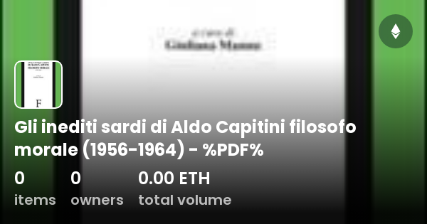 Gli Inediti Sardi Di Aldo Capitini Filosofo Morale 1956 1964 PDF