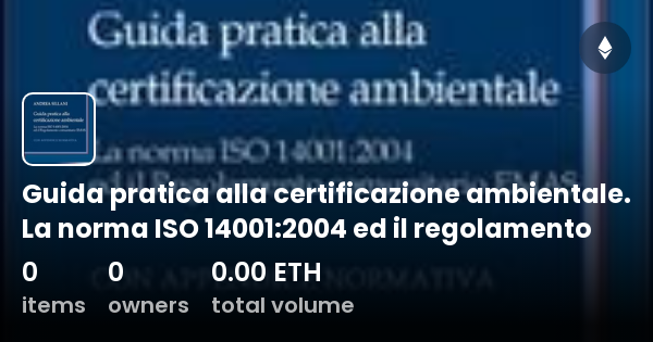 Guida Pratica Alla Certificazione Ambientale La Norma ISO 14001 2004