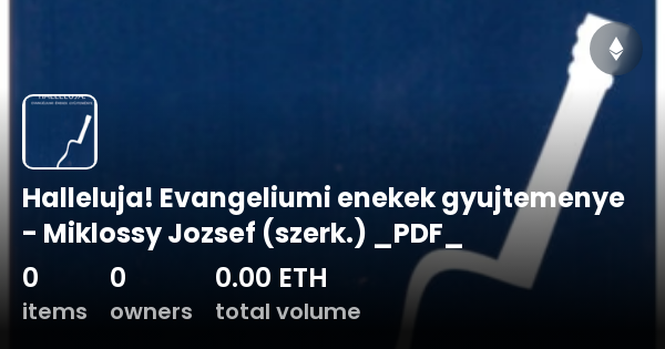 Halleluja Evangeliumi Enekek Gyujtemenye Miklossy Jozsef Szerk