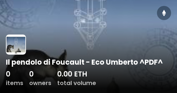 Il Pendolo Di Foucault Eco Umberto PDF Collection OpenSea