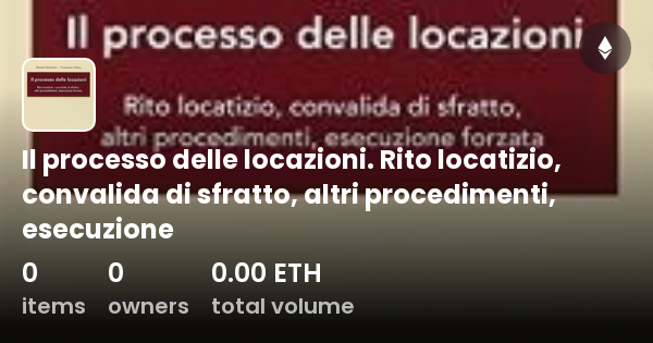 Il Processo Delle Locazioni Rito Locatizio Convalida Di Sfratto