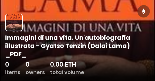 Immagini Di Una Vita Un Autobiografia Illustrata Gyatso Tenzin