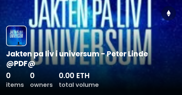 Jakten Pa Liv I Universum Peter Linde PDF Collection OpenSea