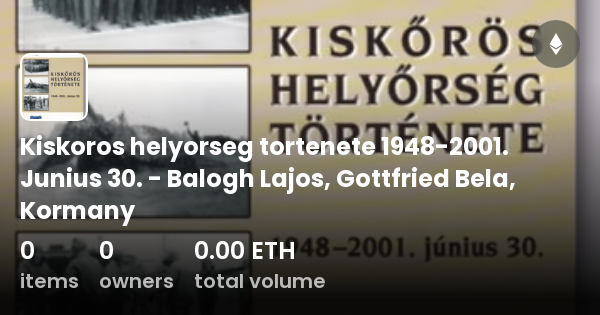 Kiskoros Helyorseg Tortenete Junius Balogh Lajos