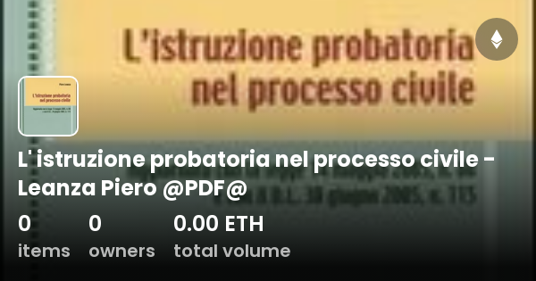 L Istruzione Probatoria Nel Processo Civile Leanza Piero Pdf