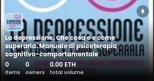 La Depressione Che Cosa E E Come Superarla Manuale Di Psicoterapia