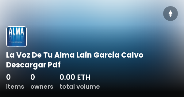 La Voz De Tu Alma Lain Garcia Calvo Descargar Pdf Collection OpenSea