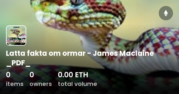 Latta Fakta Om Ormar James Maclaine Pdf Collection Opensea