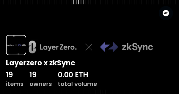 Layerzero X ZkSync Collection OpenSea