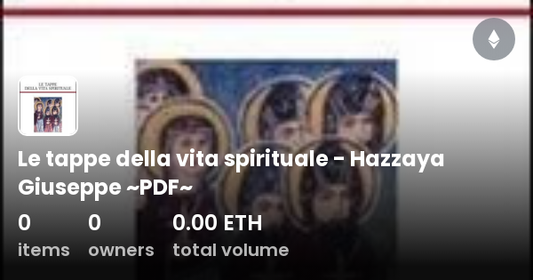 Le Tappe Della Vita Spirituale Hazzaya Giuseppe Pdf Collection