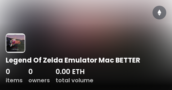 Legend Of Zelda Emulator Mac BETTER Collection OpenSea