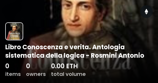 Libro Conoscenza E Verita Antologia Sistematica Della Logica Rosmini