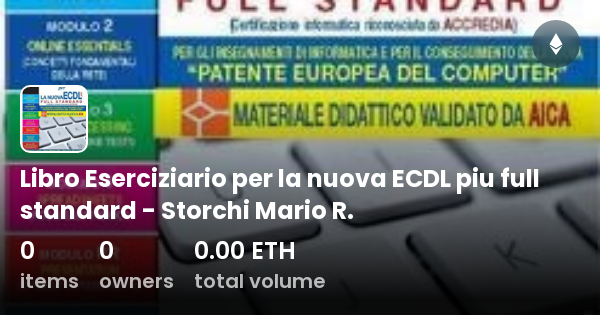 Libro Eserciziario Per La Nuova Ecdl Piu Full Standard Storchi Mario