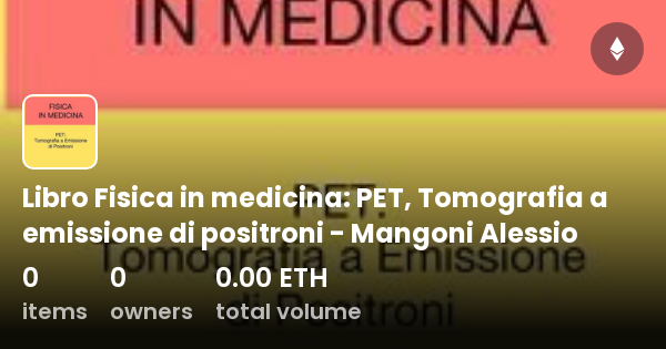 Libro Fisica In Medicina Pet Tomografia A Emissione Di Positroni