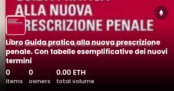 Libro Guida Pratica Alla Nuova Prescrizione Penale Con Tabelle