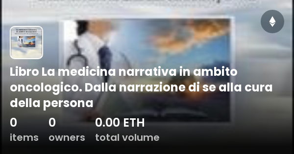 Libro La Medicina Narrativa In Ambito Oncologico Dalla Narrazione Di