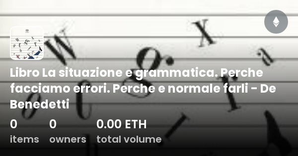 Libro La Situazione E Grammatica Perche Facciamo Errori Perche E