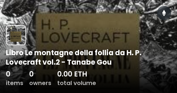 Libro Le Montagne Della Follia Da H P Lovecraft Vol 2 Tanabe Gou