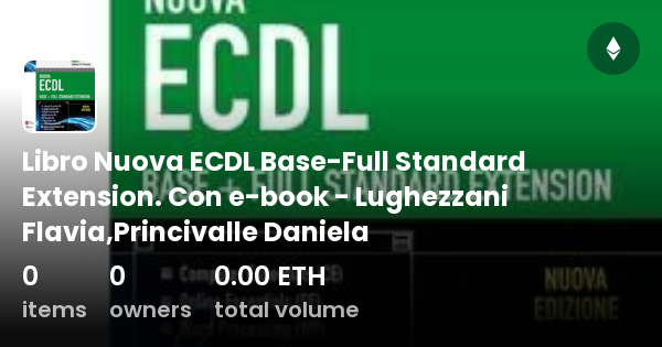 Libro Nuova Ecdl Base Full Standard Extension Con E Book Lughezzani