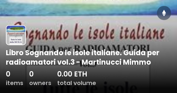 Libro Sognando Le Isole Italiane Guida Per Radioamatori Vol