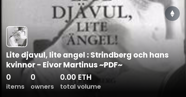 Lite Djavul Lite Angel Strindberg Och Hans Kvinnor Eivor Martinus