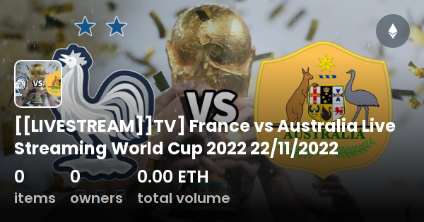 LIVESTREAM TV France Vs Australia Live Streaming World Cup 2022 22