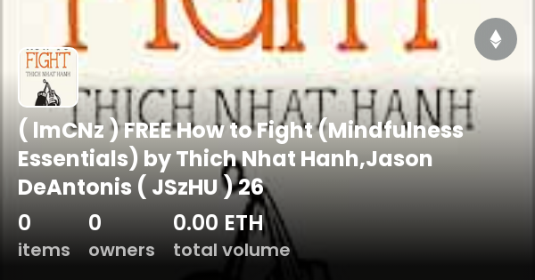 LmCNz FREE How To Fight Mindfulness Essentials By Thich Nhat Hanh